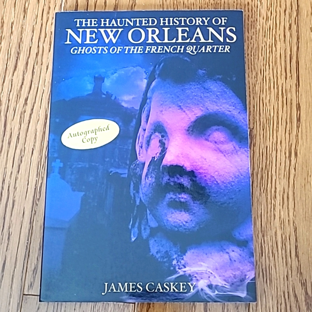 The Haunted History of New Orleans - autographed copy